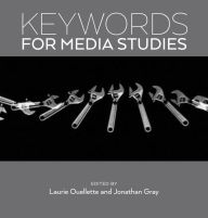 Title: Keywords for Media Studies, Author: Laurie  Ouellette