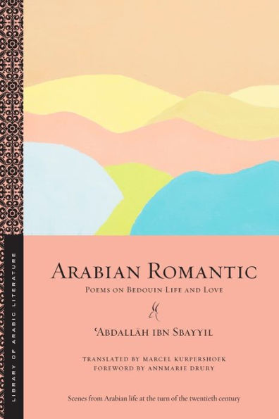 Arabian Romantic: Poems on Bedouin Life and Love