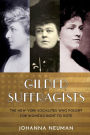 Gilded Suffragists: The New York Socialites who Fought for Women's Right to Vote