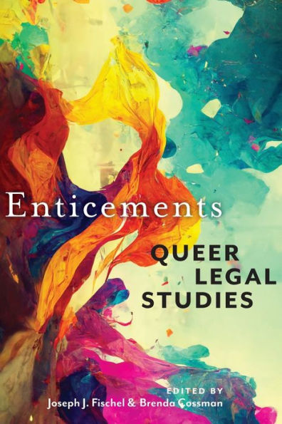 Enticements: Queer Legal Studies