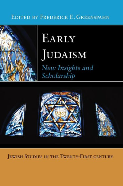 Early Judaism: New Insights and Scholarship