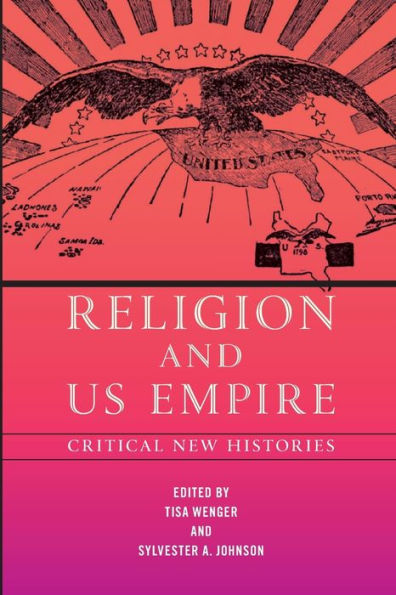 Religion and US Empire: Critical New Histories