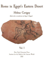 Title: Rome in Egypt's Eastern Desert: Volume One, Author: Hélène Cuvigny