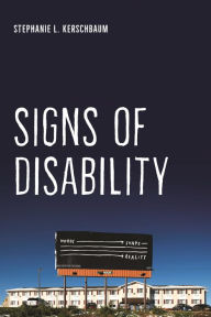 Title: Signs of Disability, Author: Stephanie L. Kerschbaum