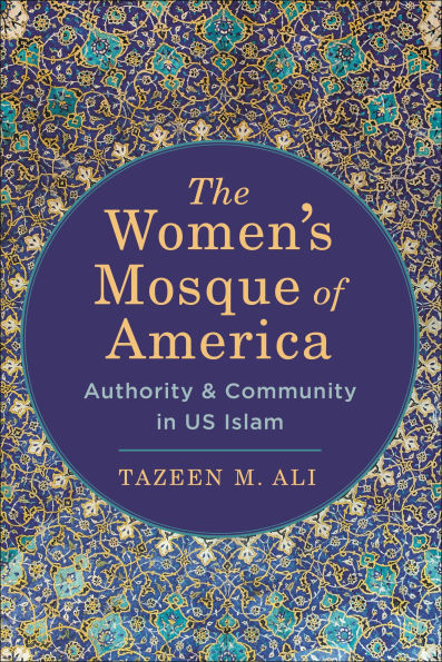 The Women's Mosque of America: Authority and Community US Islam