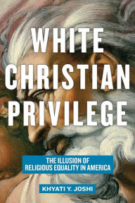 Download books to I pod White Christian Privilege: The Illusion of Religious Equality in America in English by  9781479812004 