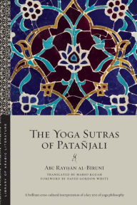 Title: The Yoga Sutras of Patañjali, Author: Abu Ray?an al-Biruni