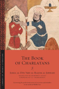 Ebooks textbooks download free The Book of Charlatans by Jamal al-Din ?Abd al-Ra?im al-Jawbari, Humphrey Davies, S. A. Chakraborty