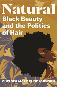 Ebook ipad download free Natural: Black Beauty and the Politics of Hair (English Edition)