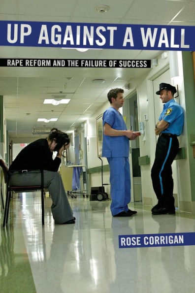 Up Against a Wall: Rape Reform and the Failure of Success