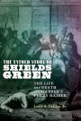 The Untold Story of Shields Green: The Life and Death of a Harper's Ferry Raider