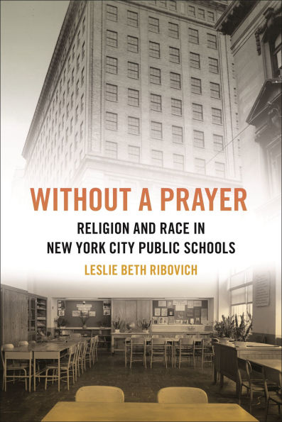 Without a Prayer: Religion and Race New York City Public Schools