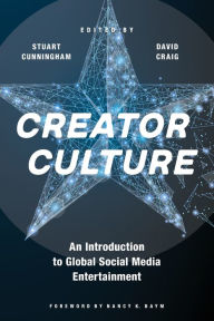 Free downloading of ebook Creator Culture: An Introduction to Global Social Media Entertainment (English Edition)