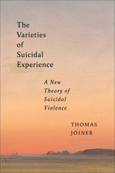 The Varieties of Suicidal Experience: A New Theory of Suicidal Violence