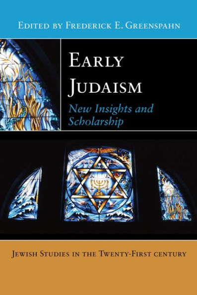 Early Judaism: New Insights and Scholarship