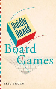 Download free e-books Avidly Reads Board Games (English Edition) 9781479826957 ePub FB2 PDF by Eric Thurm