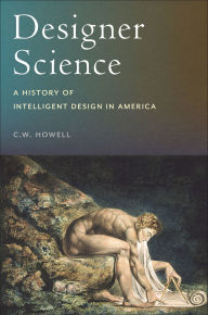 Online downloads books on money Designer Science: A History of Intelligent Design in America