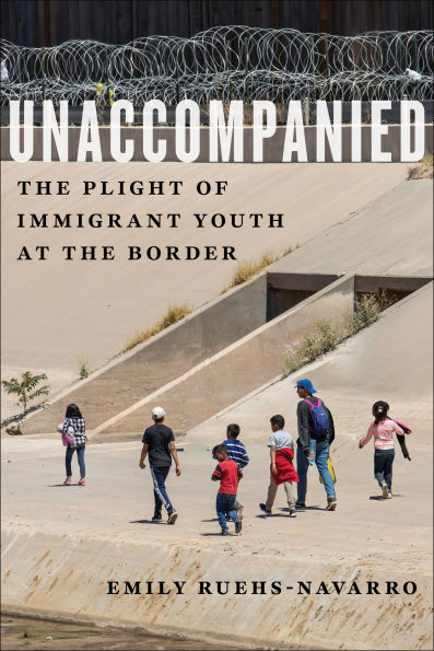 Unaccompanied: the Plight of Immigrant Youth at Border