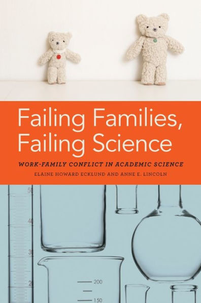 Failing Families, Science: Work-Family Conflict Academic Science