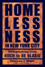 Homelessness in New York City: Policymaking from Koch to de Blasio