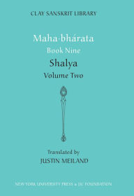 Title: Mahabharata Book Nine (Volume 2): Shalya, Author: Justin Meiland