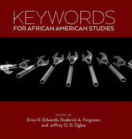 Title: Keywords for African American Studies, Author: Erica R. Edwards