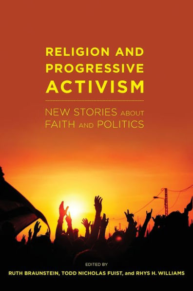 Religion and Progressive Activism: New Stories About Faith and Politics