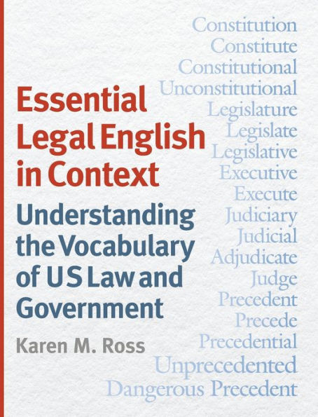 Essential Legal English in Context: Understanding the Vocabulary of US Law and Government