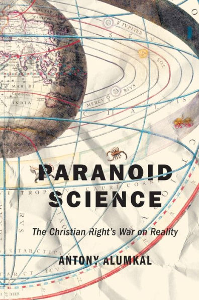 Paranoid Science: The Christian Right's War on Reality