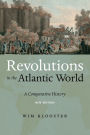 Revolutions in the Atlantic World, New Edition: A Comparative History