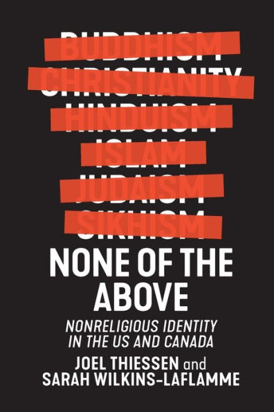 None of the Above: Nonreligious Identity US and Canada