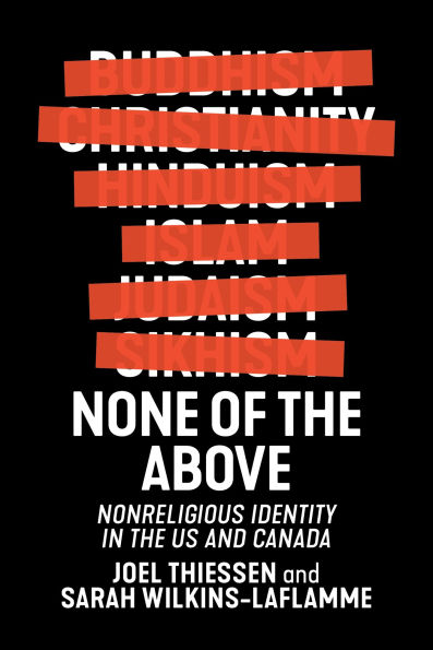 None of the Above: Nonreligious Identity in the US and Canada