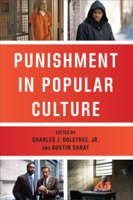 Title: Punishment in Popular Culture, Author: Charles J. Ogletree Jr.