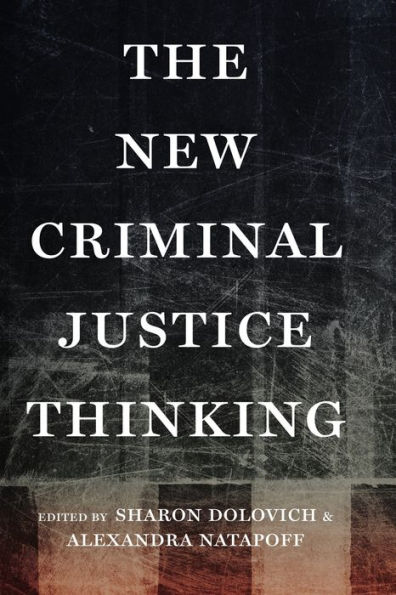 The New Criminal Justice Thinking