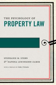 Title: The Psychology of Property Law, Author: Stephanie M. Stern