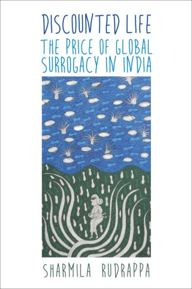 Discounted Life: The Price of Global Surrogacy India