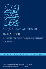 Title: In Darfur: An Account of the Sultanate and Its People, Volume One, Author: Mu?ammad al-Tunisi