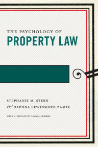 Title: The Psychology of Property Law, Author: Stephanie M. Stern