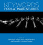 Keywords for Latina/o Studies