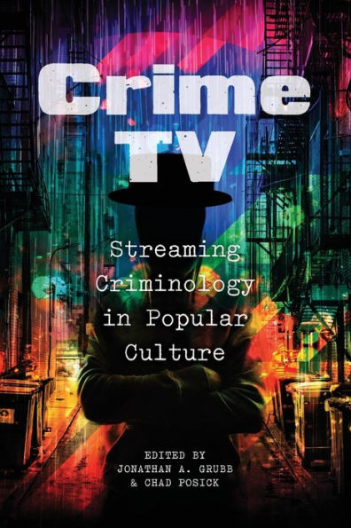 Crime TV: Streaming Criminology Popular Culture