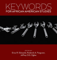 Title: Keywords for African American Studies, Author: Erica R. Edwards