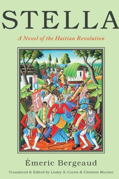 Stella: A Novel of the Haitian Revolution