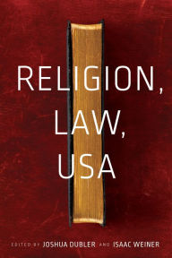 Title: Religion, Law, USA, Author: Isaac Weiner