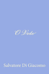 Title: 'O Voto, Author: Salvatore Di Giacomo