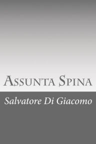 Title: Assunta Spina, Author: Salvatore Di Giacomo