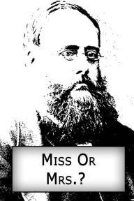 Title: Miss Or Mrs.?, Author: Wilkie Collins