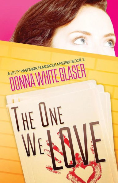 The One We Love: A Letty Whittaker 12 Step Mystery