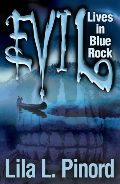 Evil Lives in Blue Rock