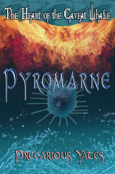 Pyromarne: The Heart of the Caveat Whale