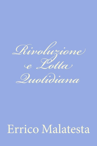 Rivoluzione e Lotta Quotidiana